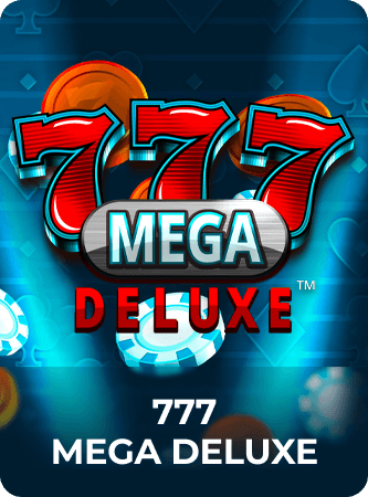 777 Mega Deluxe